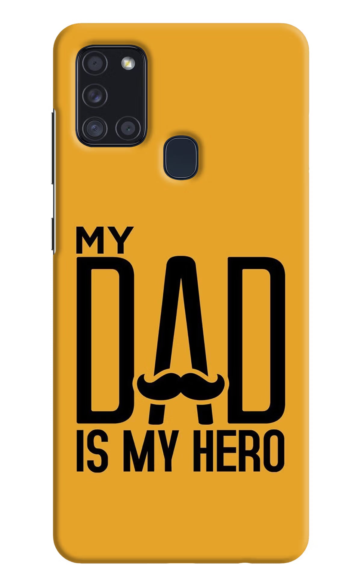 My Dad Is My Hero Samsung A21s Hard Case Back Cover by Casekaro