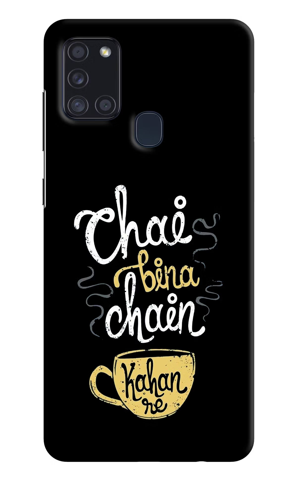 Chai Bina Chain Kaha Re Samsung A21s Hard Case Back Cover by Casekaro