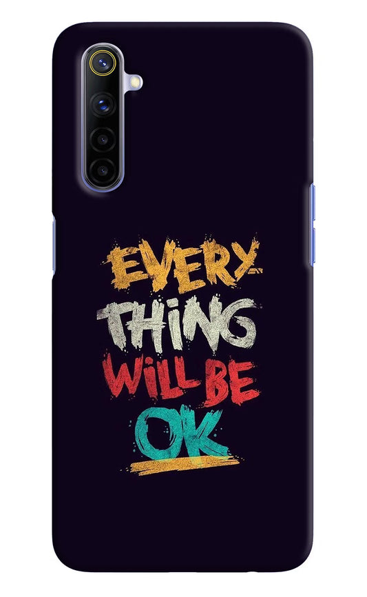 Everything Will Be Ok Realme 6/6i Hard Case Back Cover by Casekaro