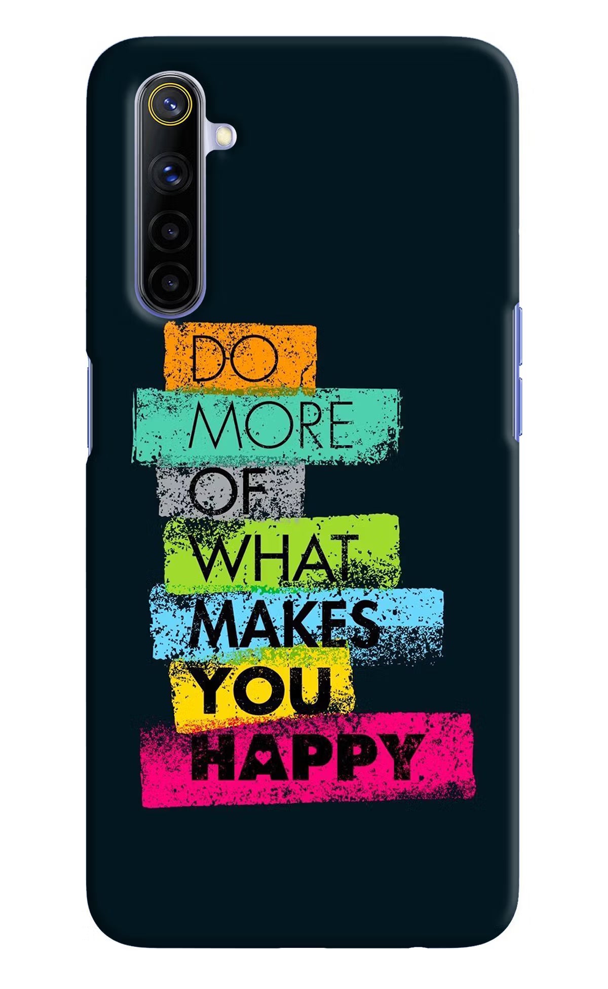 Do More Of What Makes You Happy Realme 6/6i Hard Case Back Cover by Casekaro