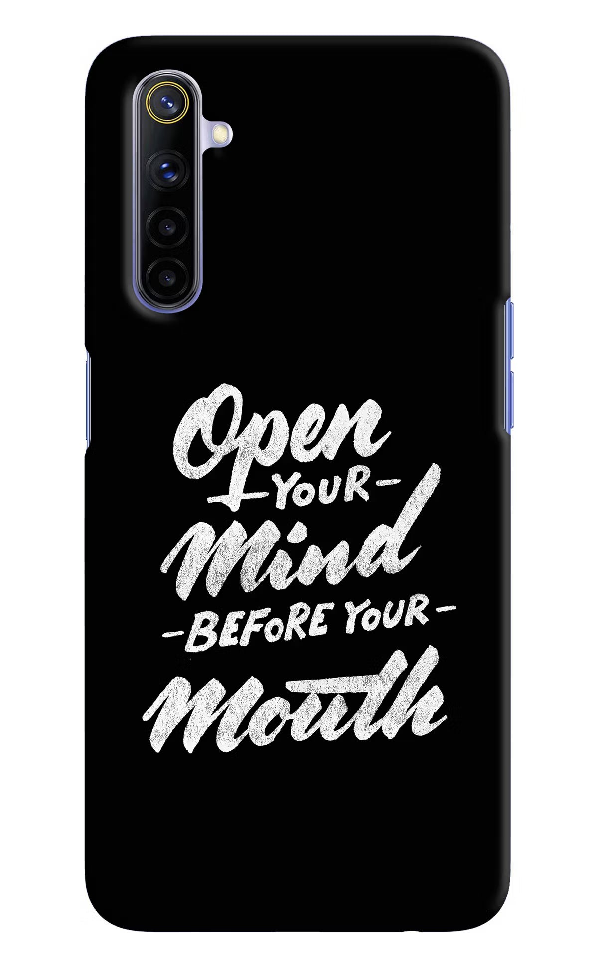 Open Your Mind Before Your Mouth Realme 6/6i Hard Case Back Cover by Casekaro