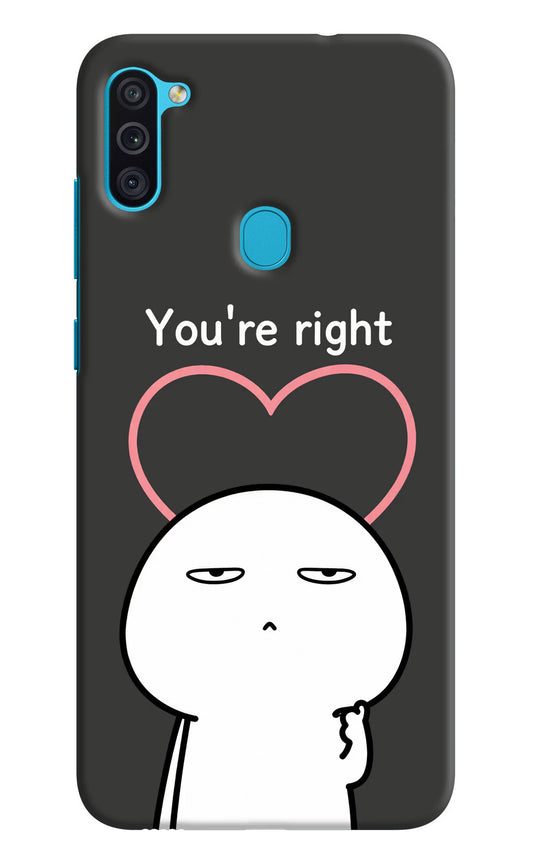 You're Right Samsung M11 Hard Case Back Cover by Casekaro