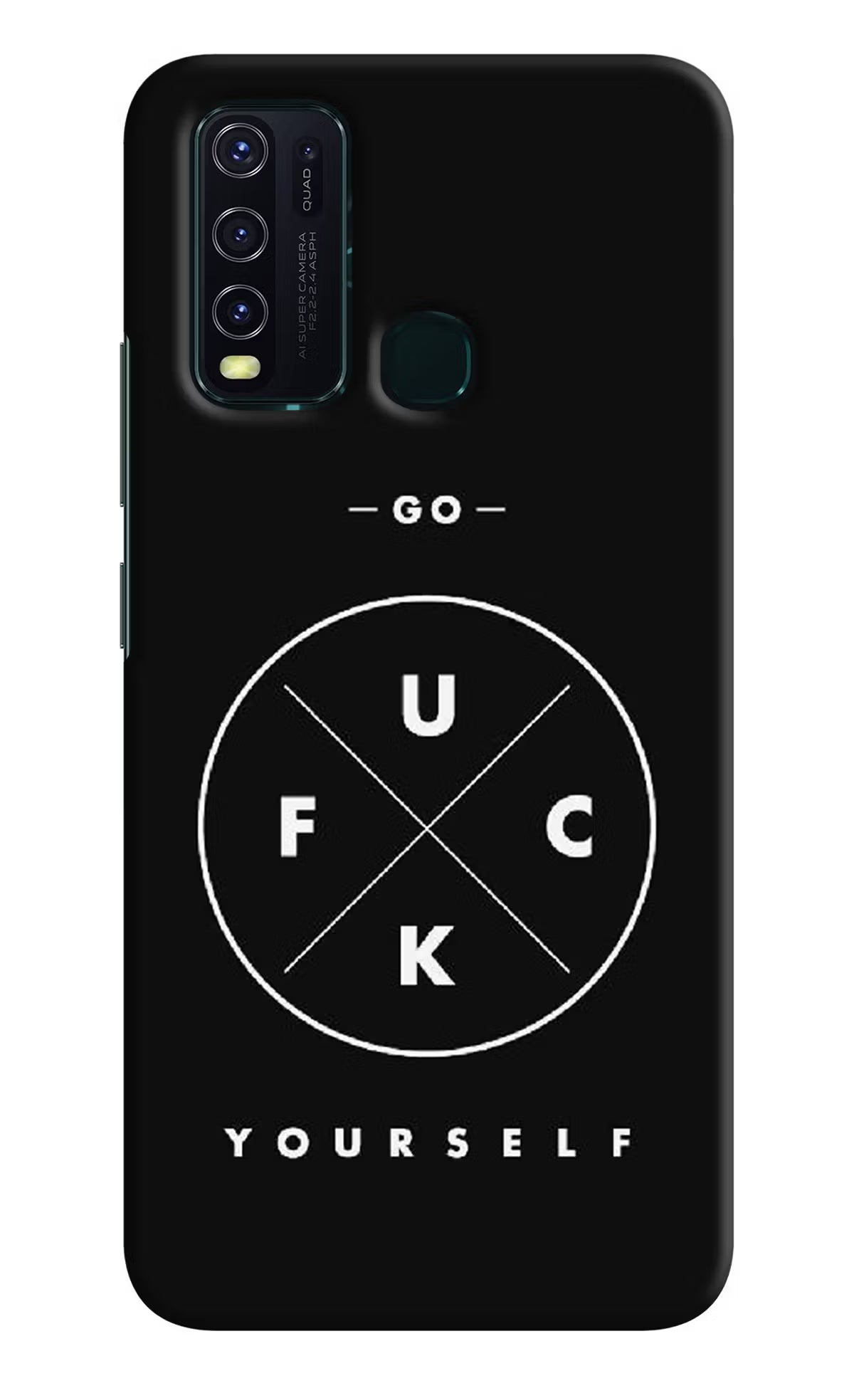 Go Fuck Yourself Vivo Y30/Y50 Hard Case Back Cover by Casekaro
