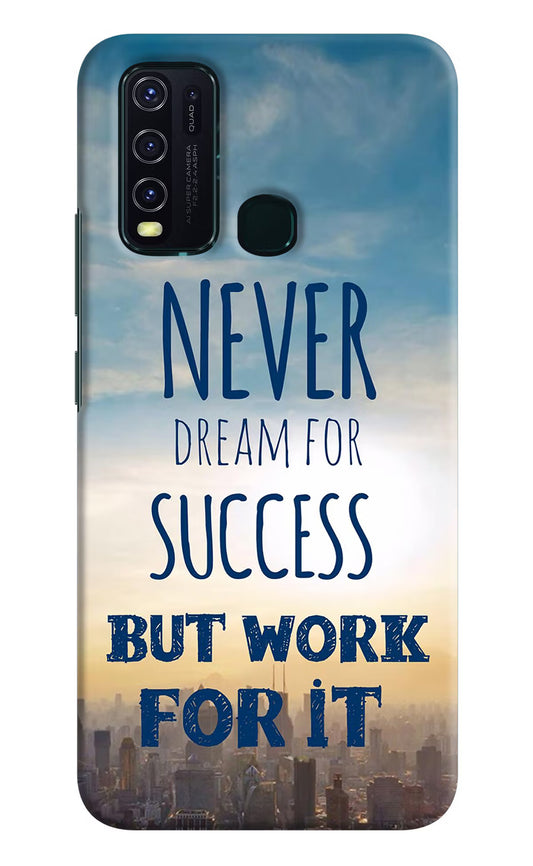 Never Dream For Success But Work For It Vivo Y30/Y50 Hard Case Back Cover by Casekaro