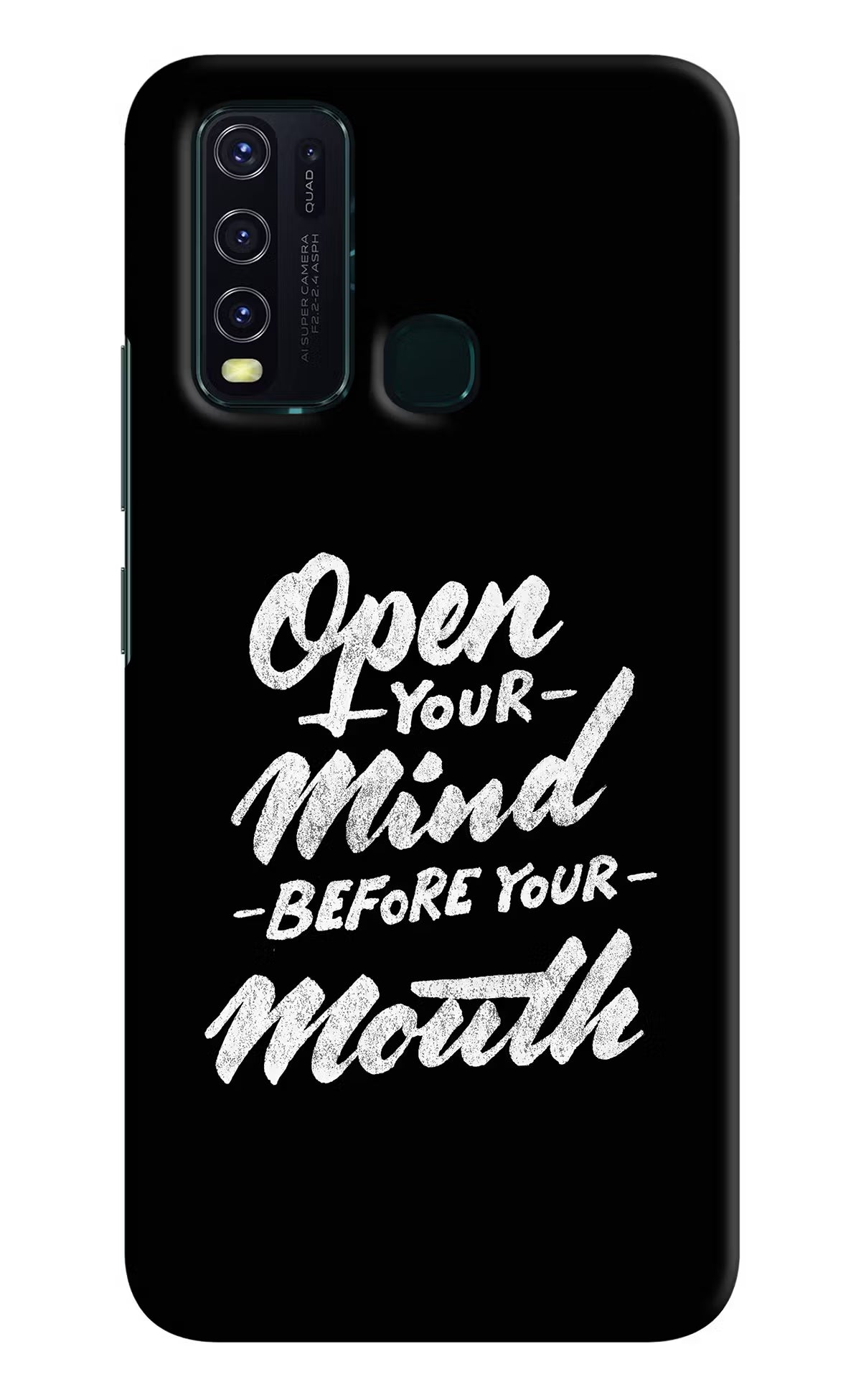 Open Your Mind Before Your Mouth Vivo Y30/Y50 Hard Case Back Cover by Casekaro