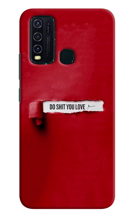 Do Shit You Love Vivo Y30/Y50 Hard Case Back Cover by Casekaro