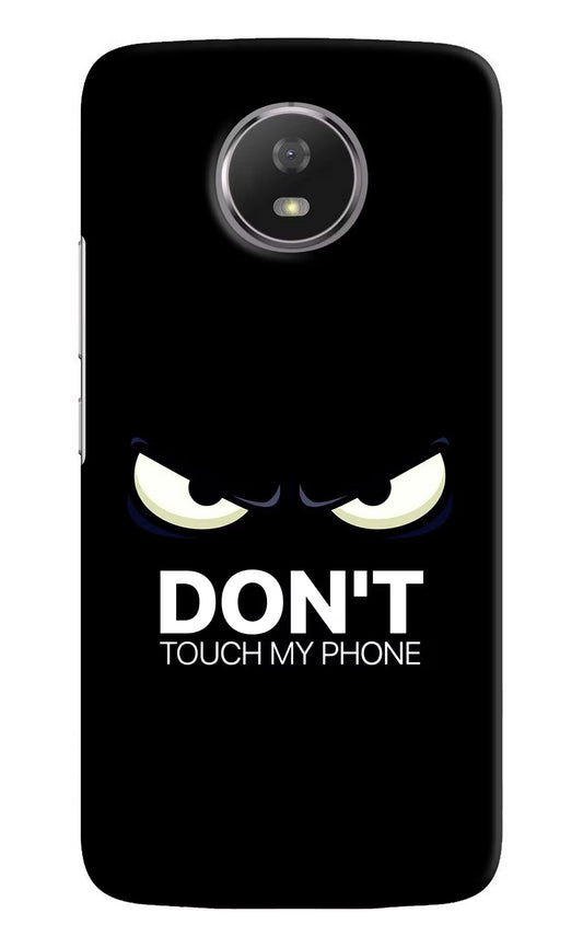 Don'T Touch My Phone Moto G5S Hard Case Back Cover by Casekaro