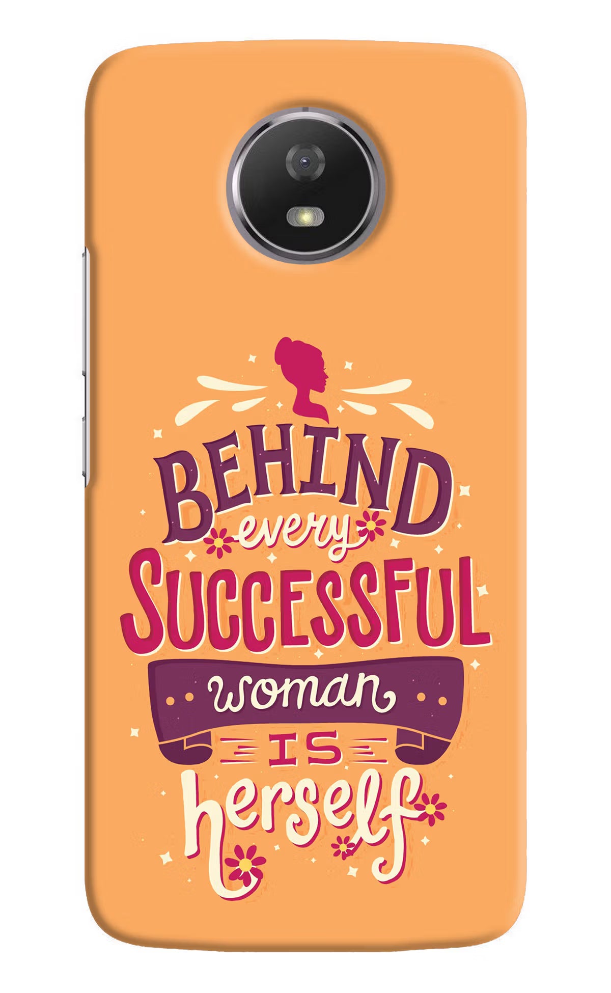 Behind Every Successful Woman There Is Herself Moto G5S Hard Case Back Cover by Casekaro