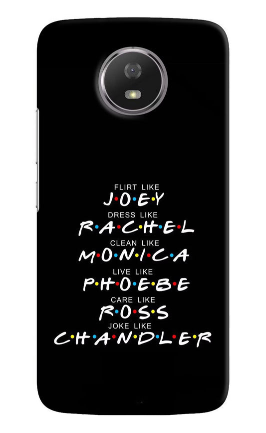 FRIENDS Character Moto G5S Hard Case Back Cover by Casekaro