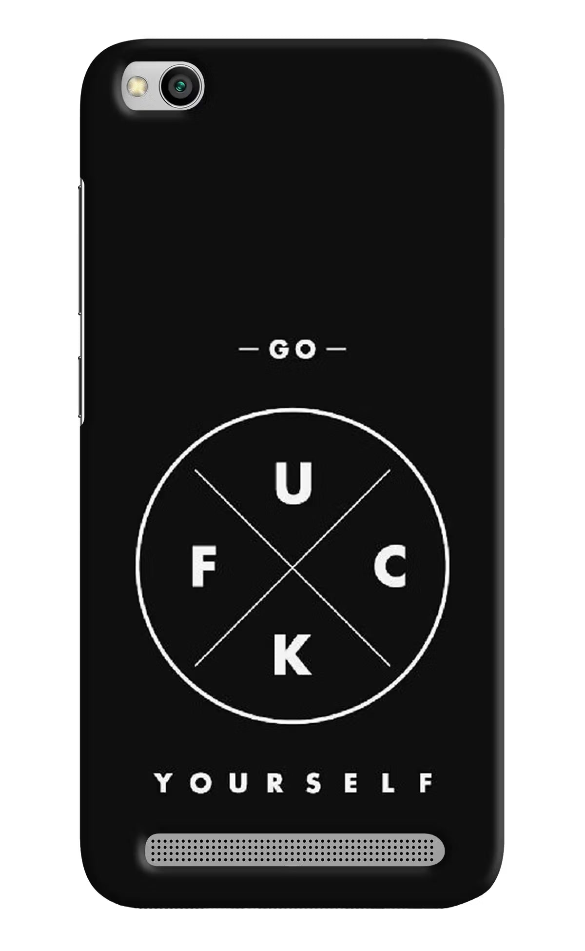 Go Fuck Yourself Redmi 5A Hard Case Back Cover by Casekaro