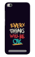 Everything Will Be Ok Redmi 5A Hard Case Back Cover by Casekaro