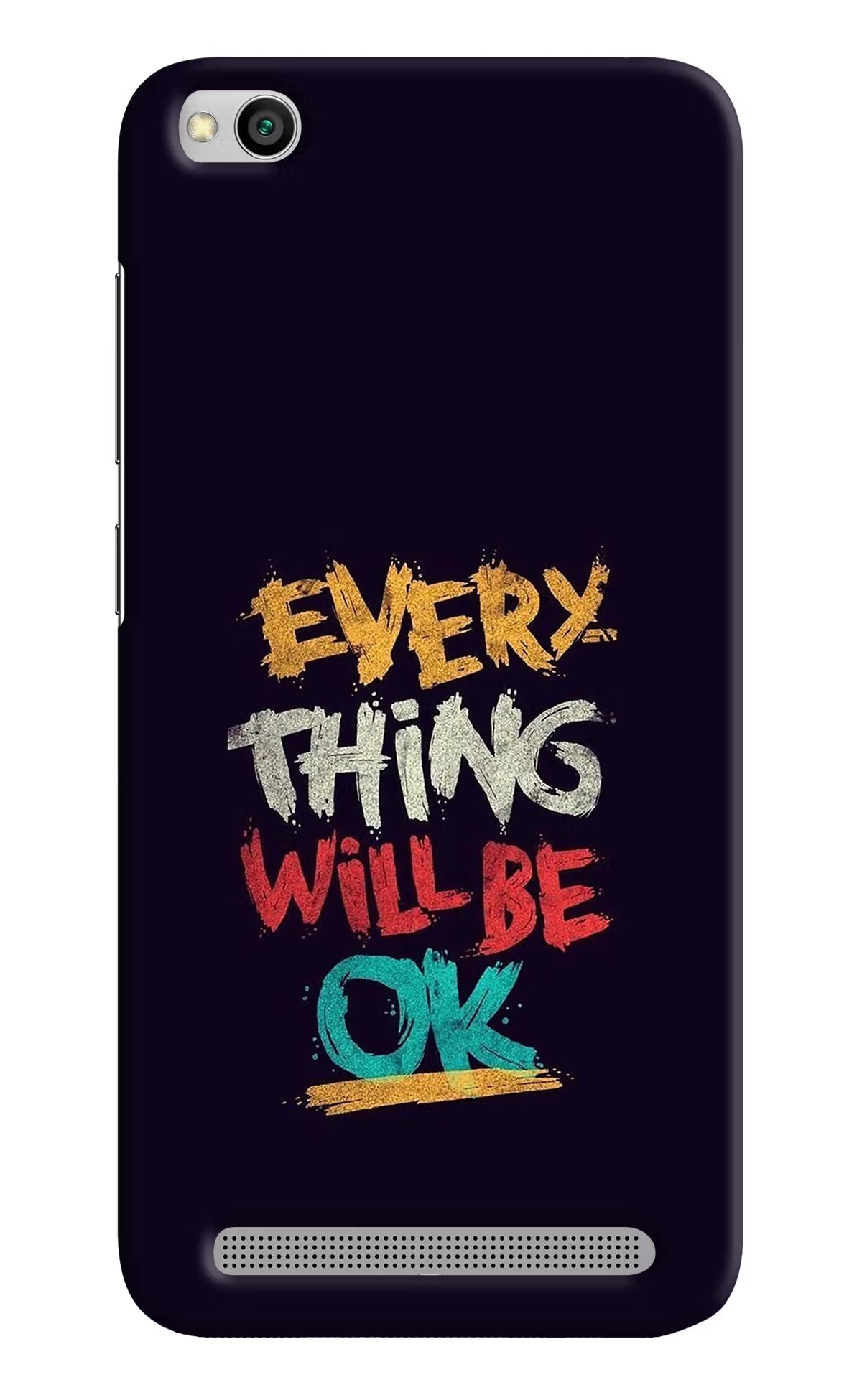 Everything Will Be Ok Redmi 5A Hard Case Back Cover by Casekaro