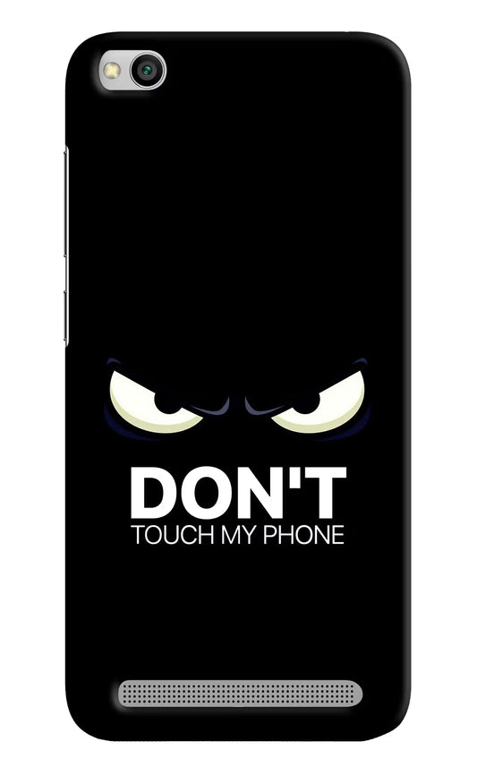 Don'T Touch My Phone Redmi 5A Hard Case Back Cover by Casekaro