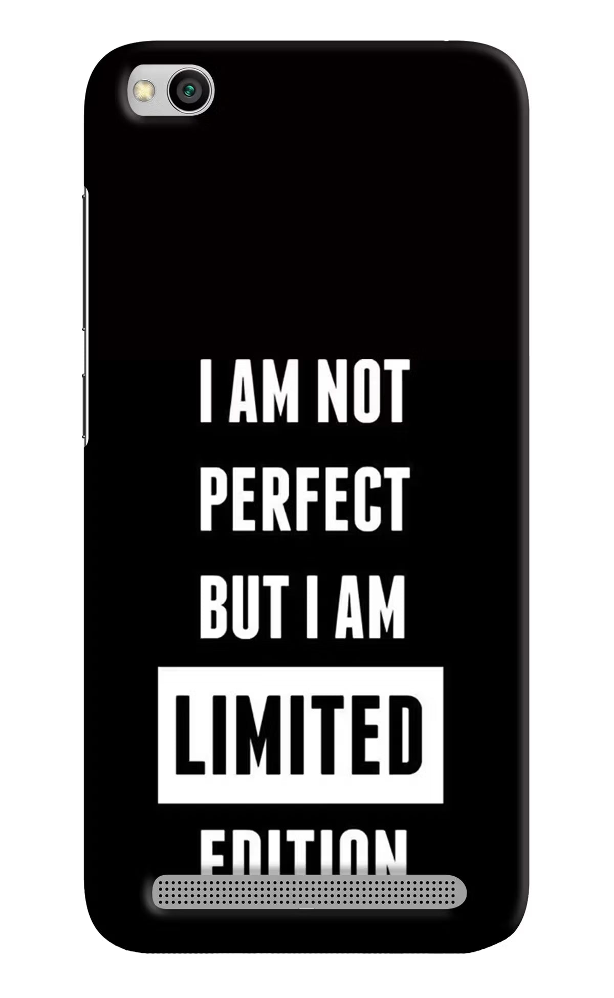 I Am Not Perfect But I Am Limited Edition Redmi 5A Hard Case Back Cover by Casekaro