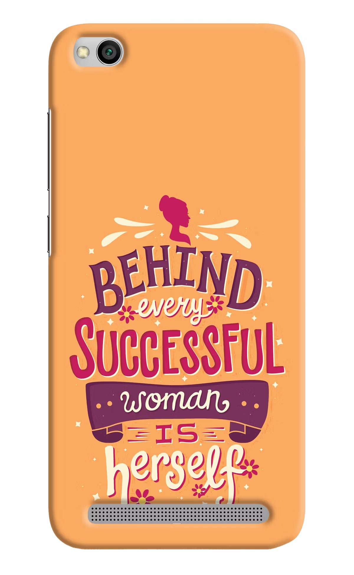 Behind Every Successful Woman There Is Herself Redmi 5A Hard Case Back Cover by Casekaro