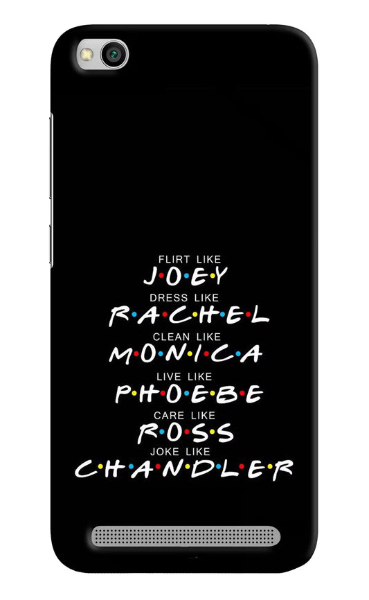 FRIENDS Character Redmi 5A Hard Case Back Cover by Casekaro