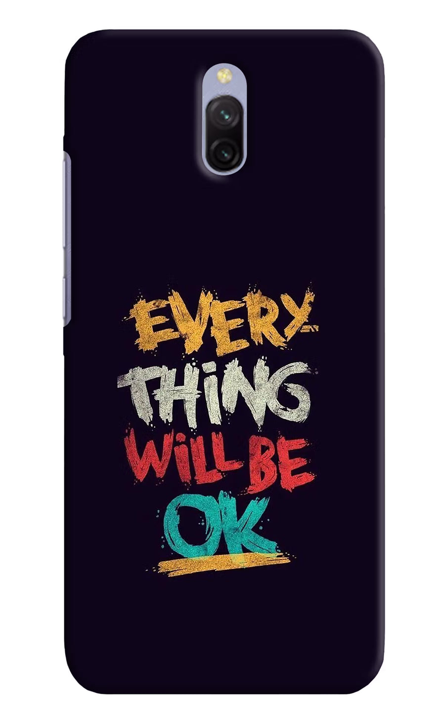Everything Will Be Ok Redmi 8A Dual Back Cover, Hard case
