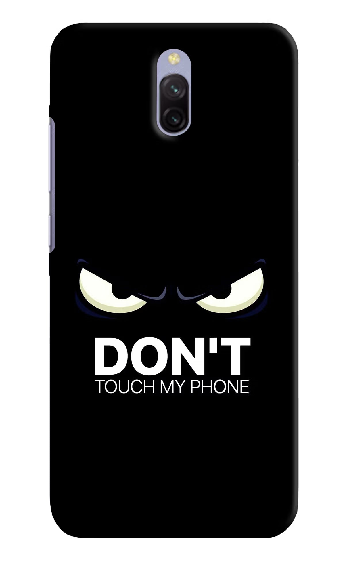 Don'T Touch My Phone Redmi 8A Dual Hard Case Back Cover by Casekaro