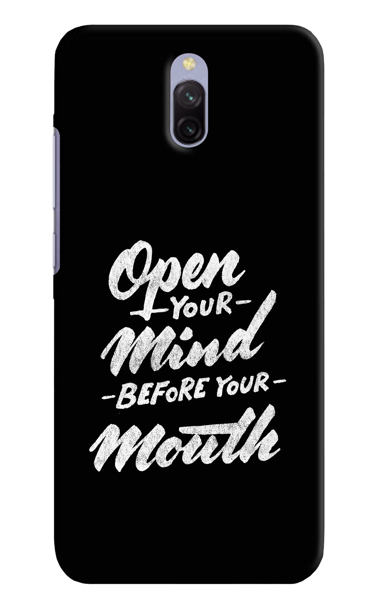 Open Your Mind Before Your Mouth Redmi 8A Dual Hard Case Back Cover by Casekaro