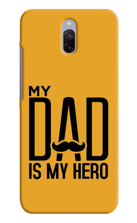 My Dad Is My Hero Redmi 8A Dual Hard Case Back Cover by Casekaro