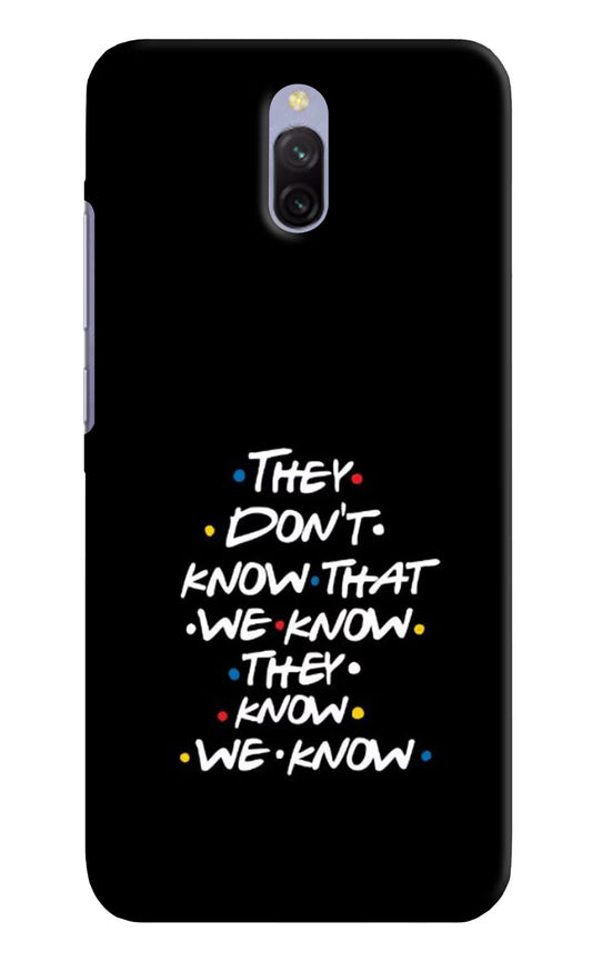 FRIENDS Dialogue Redmi 8A Dual Hard Case Back Cover by Casekaro