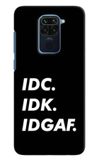 Idc Idk Idgaf Redmi Note 9 Hard Case Back Cover by Casekaro