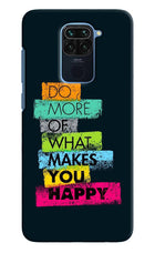 Do More Of What Makes You Happy Redmi Note 9 Hard Case Back Cover by Casekaro