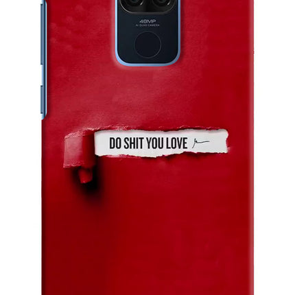 Do Shit You Love Redmi Note 9 Hard Case Back Cover by Casekaro