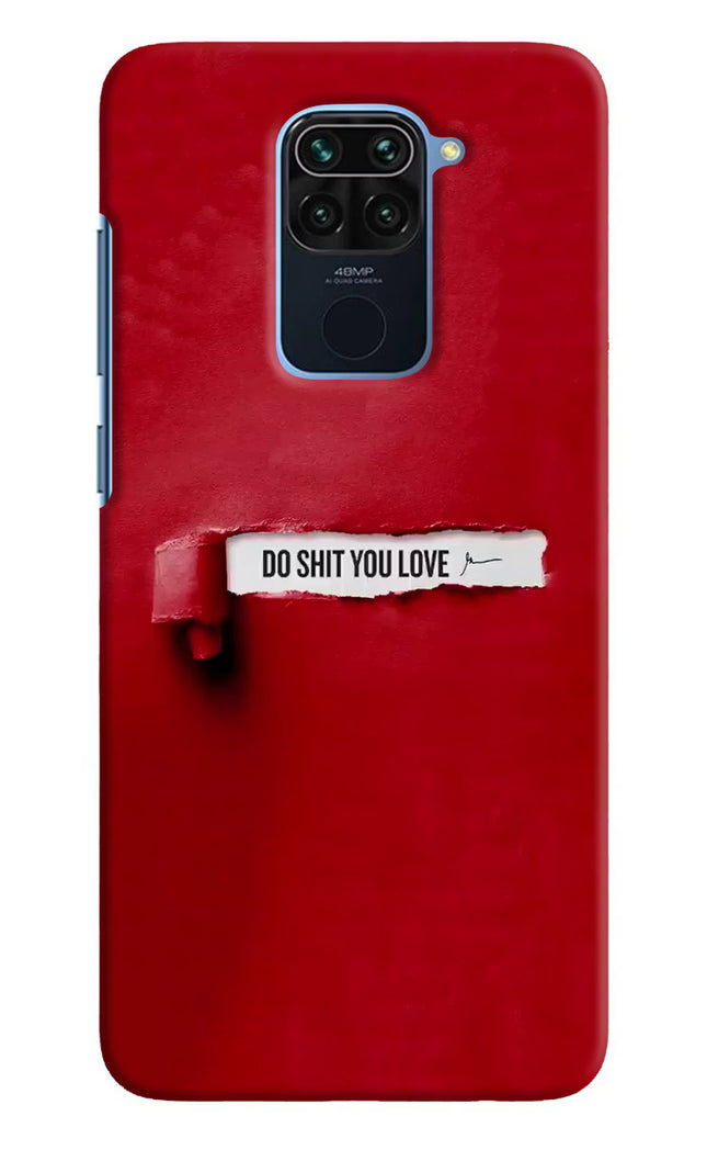 Do Shit You Love Redmi Note 9 Hard Case Back Cover by Casekaro