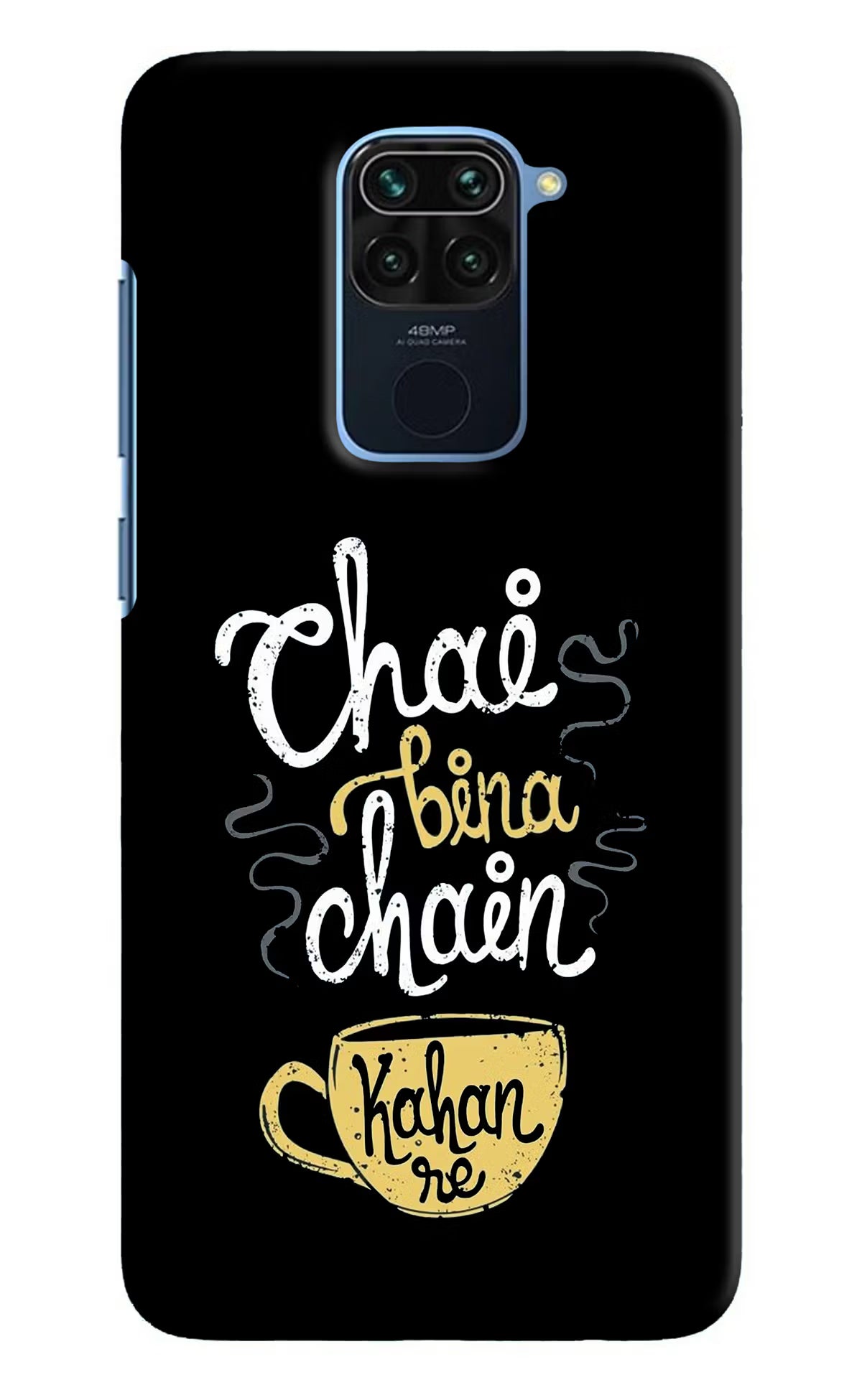 Chai Bina Chain Kaha Re Redmi Note 9 Hard Case Back Cover by Casekaro
