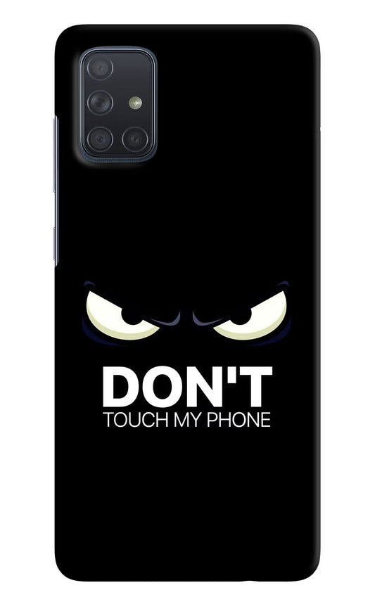 Don'T Touch My Phone Samsung A71 Hard Case Back Cover by Casekaro