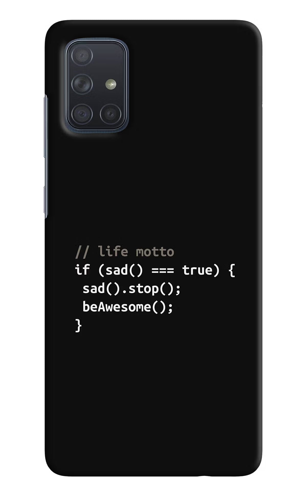 Life Motto Code Samsung A71 Hard Case Back Cover by Casekaro