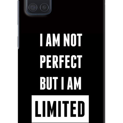 I Am Not Perfect But I Am Limited Edition Samsung A71 Hard Case Back Cover by Casekaro