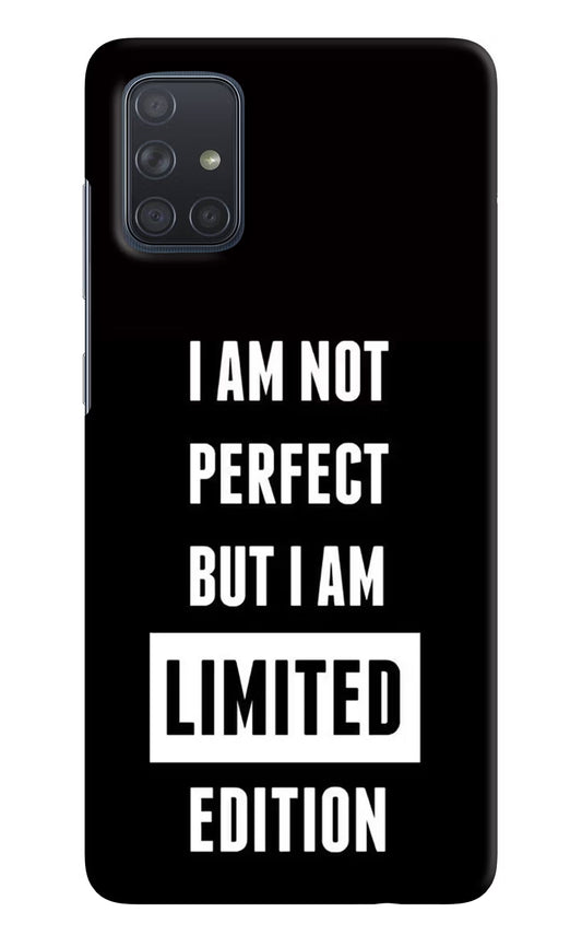 I Am Not Perfect But I Am Limited Edition Samsung A71 Hard Case Back Cover by Casekaro