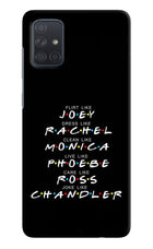 FRIENDS Character Samsung A71 Hard Case Back Cover by Casekaro