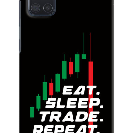 Eat Sleep Trade Repeat Samsung A71 Hard Case Back Cover by Casekaro