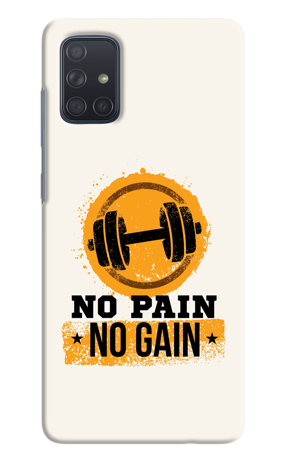 No Pain No Gain Samsung A71 Hard Case Back Cover by Casekaro