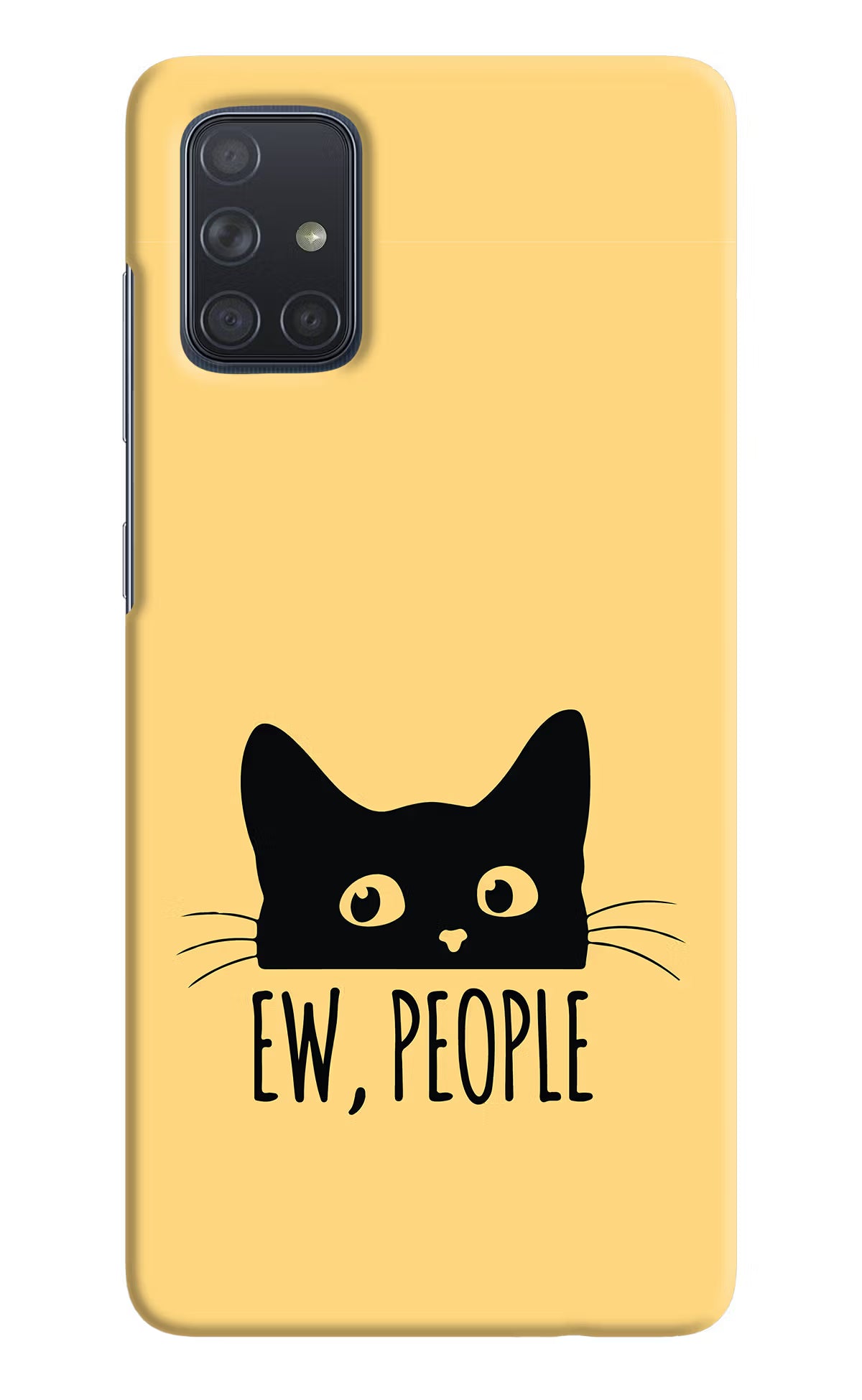 Ew People Catitude Samsung A71 Hard Case Back Cover by Casekaro
