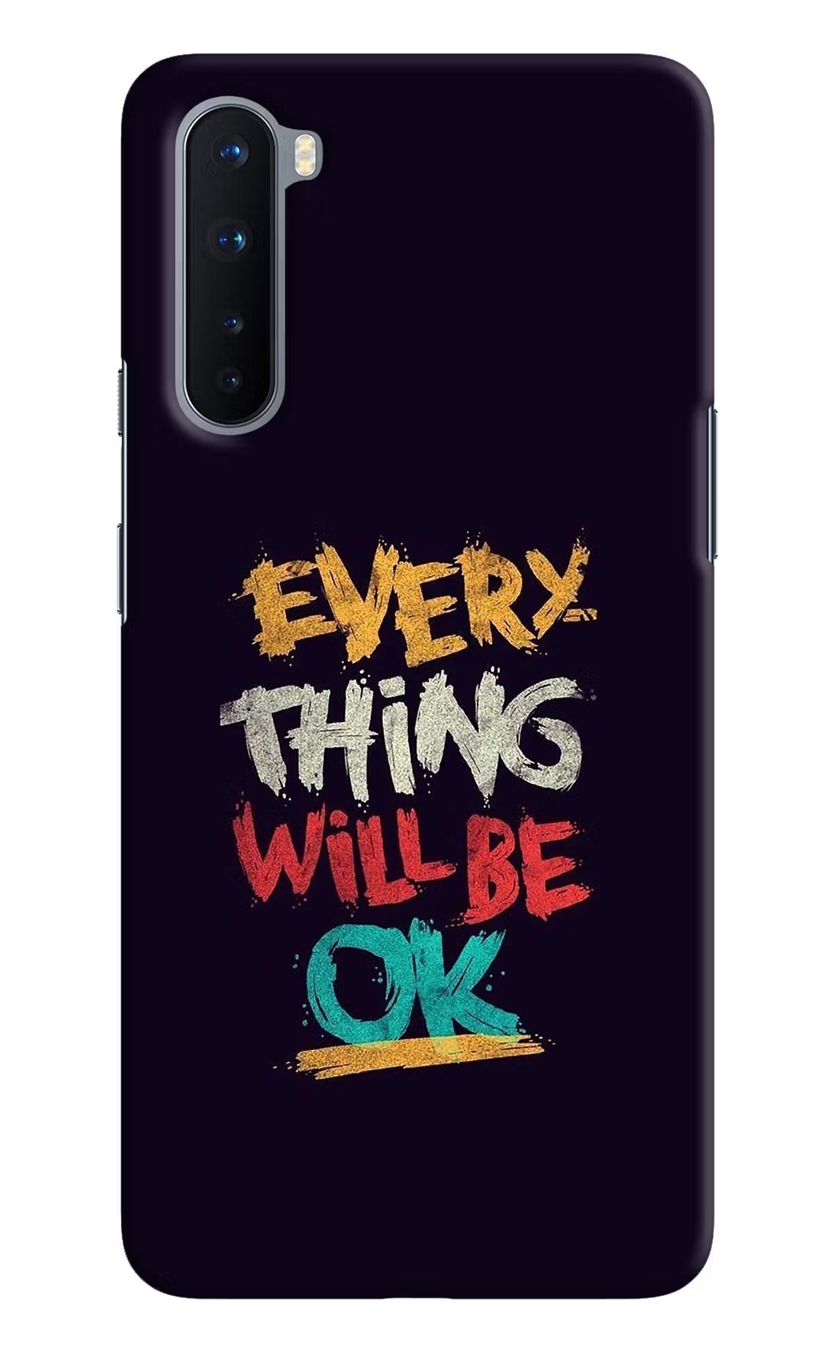 Everything Will Be Ok Oneplus Nord Hard Case Back Cover by Casekaro