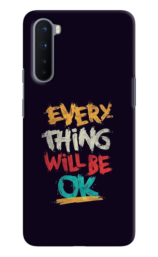 Everything Will Be Ok Oneplus Nord Hard Case Back Cover by Casekaro