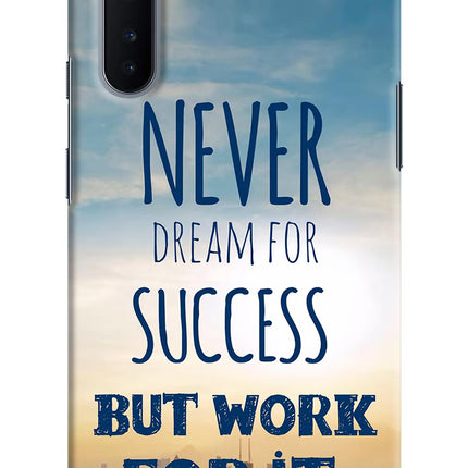 Never Dream For Success But Work For It Oneplus Nord Hard Case Back Cover by Casekaro