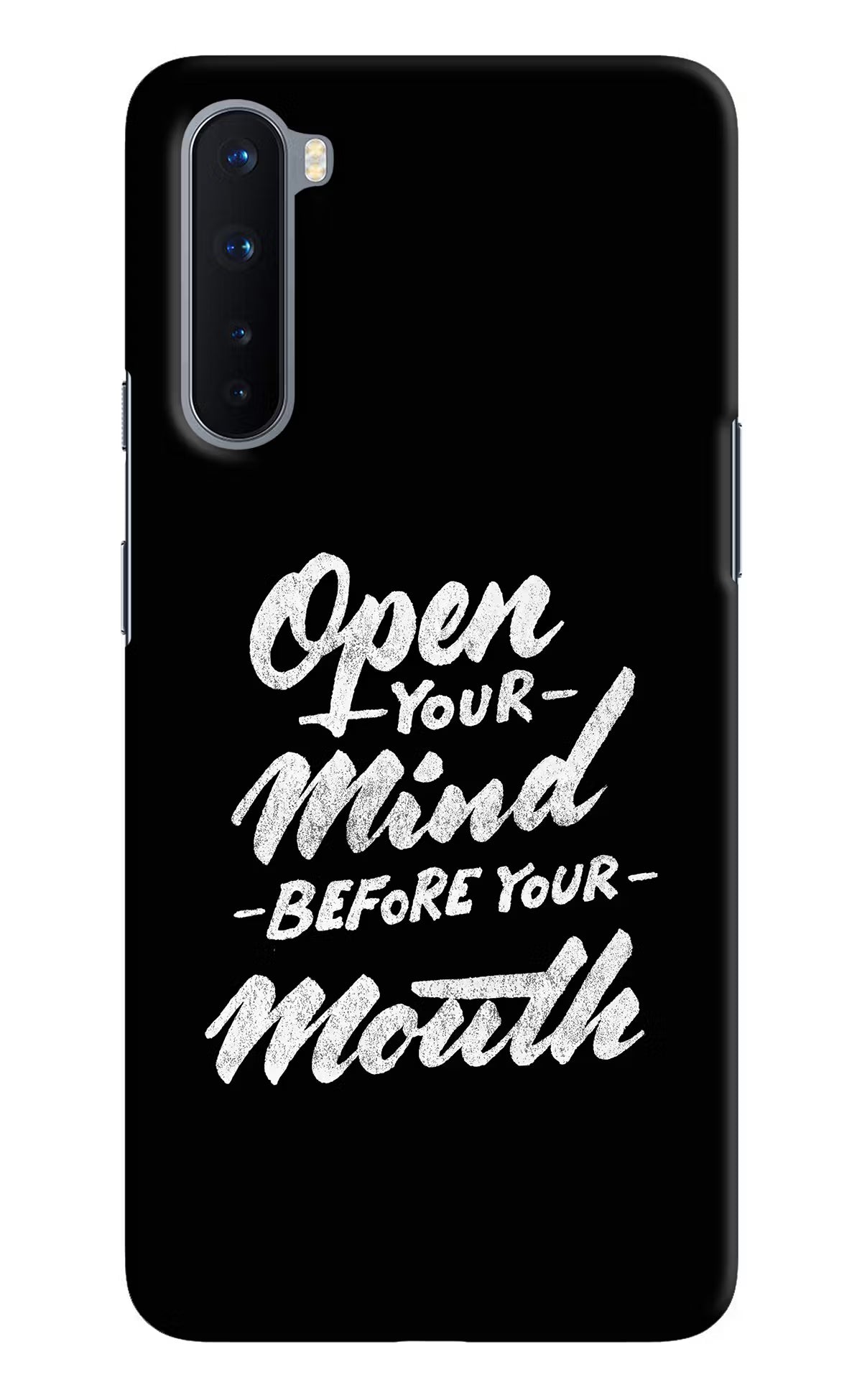 Open Your Mind Before Your Mouth Oneplus Nord Hard Case Back Cover by Casekaro