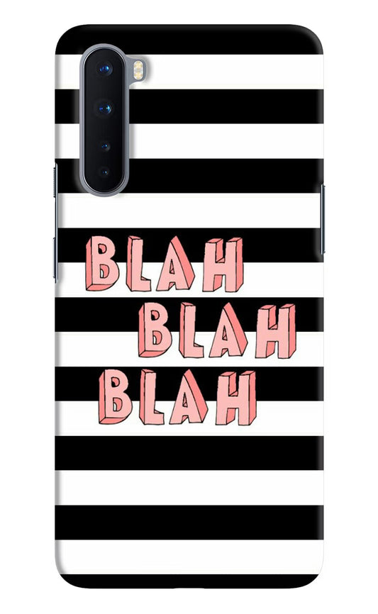 Blah Blah Blah Oneplus Nord Hard Case Back Cover by Casekaro