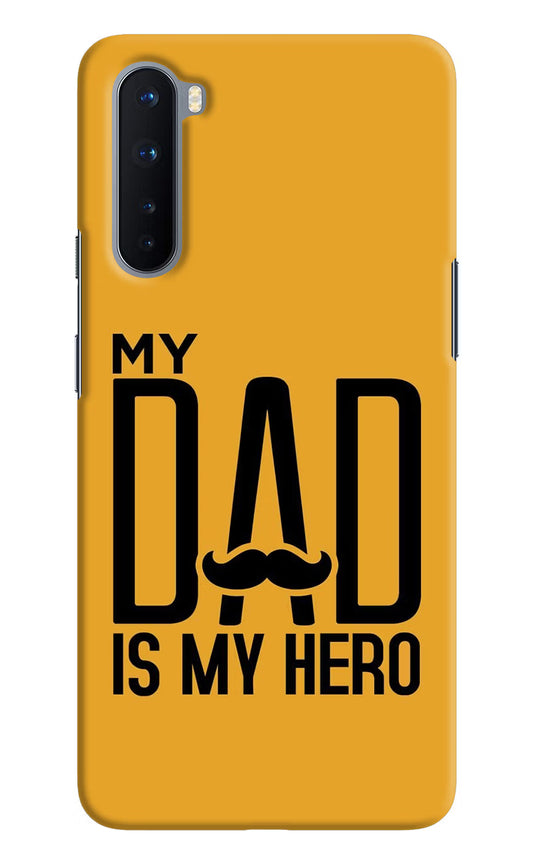 My Dad Is My Hero Oneplus Nord Hard Case Back Cover by Casekaro