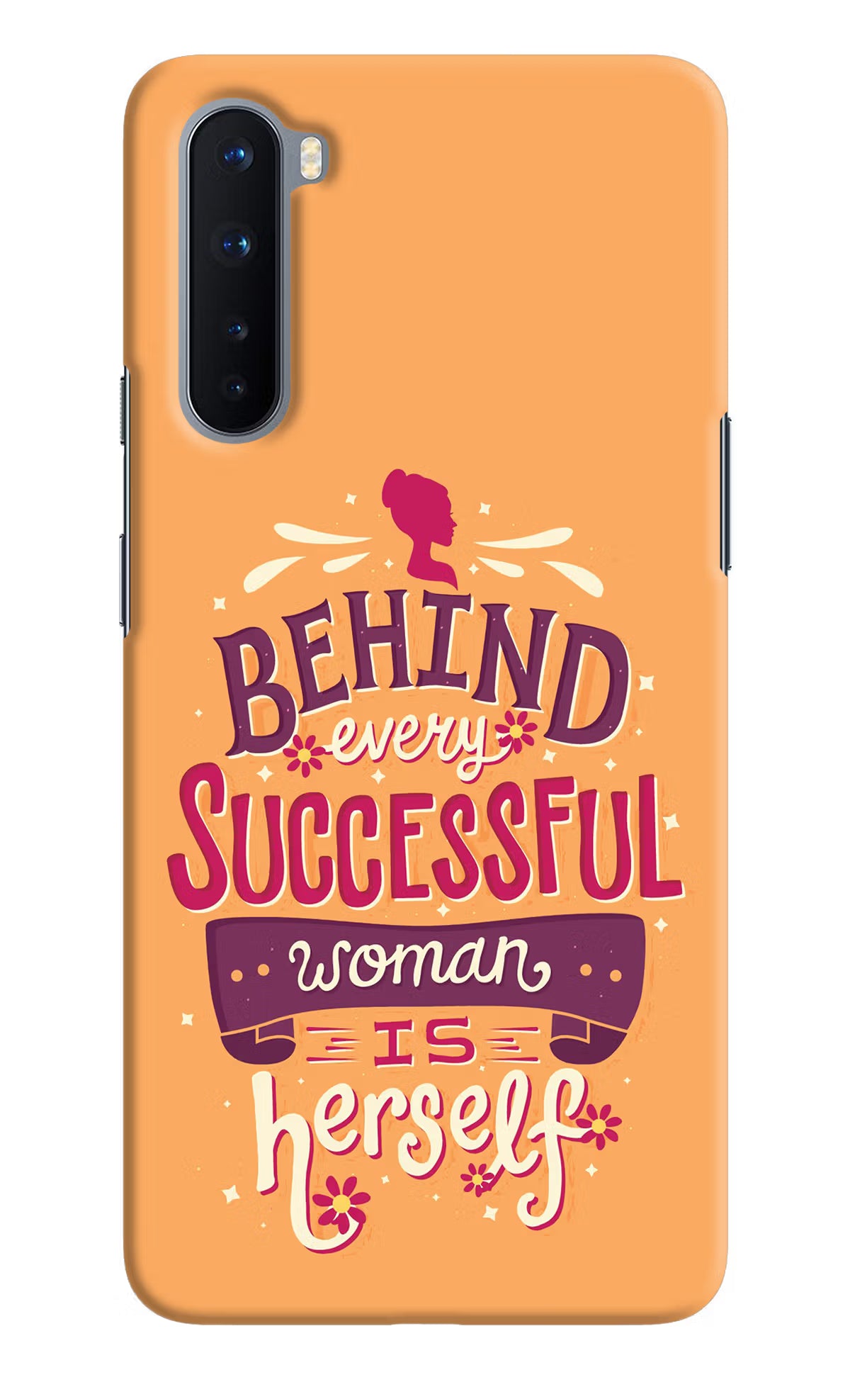 Behind Every Successful Woman There Is Herself Oneplus Nord Hard Case Back Cover by Casekaro