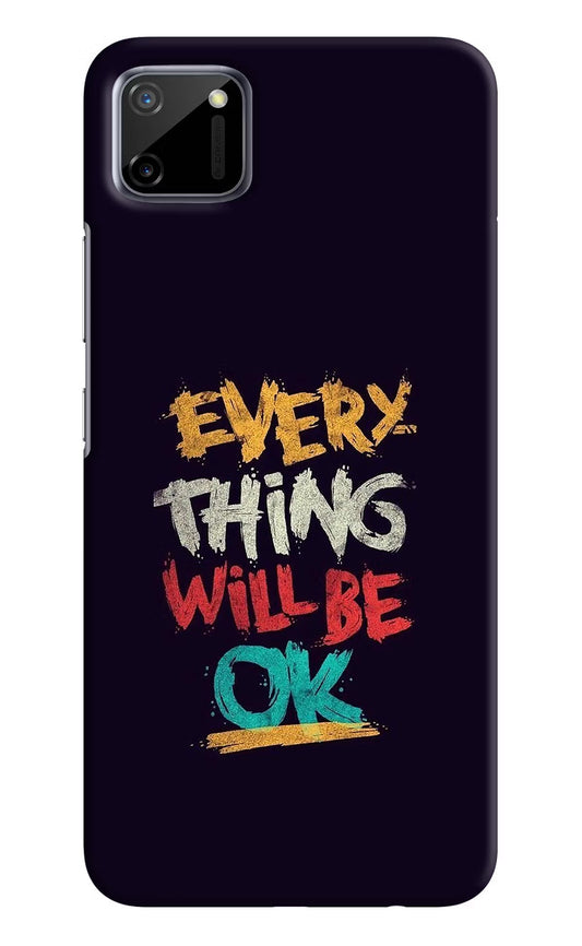 Everything Will Be Ok Realme C11 2020 Hard Case Back Cover by Casekaro