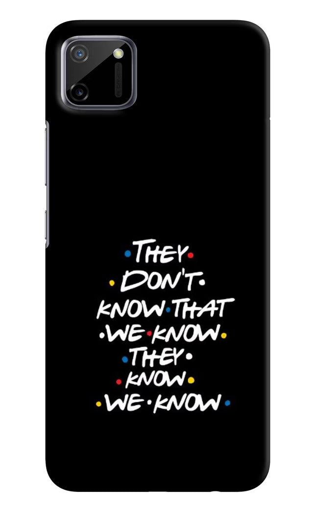 FRIENDS Dialogue Realme C11 2020 Hard Case Back Cover by Casekaro