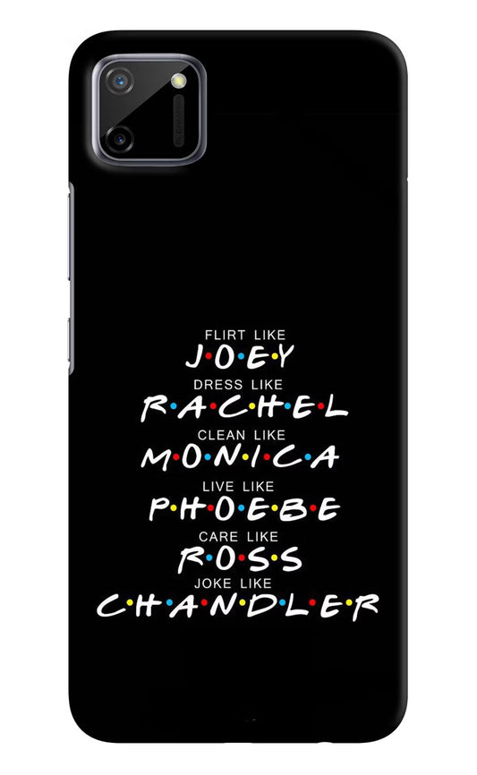 FRIENDS Character Realme C11 2020 Hard Case Back Cover by Casekaro
