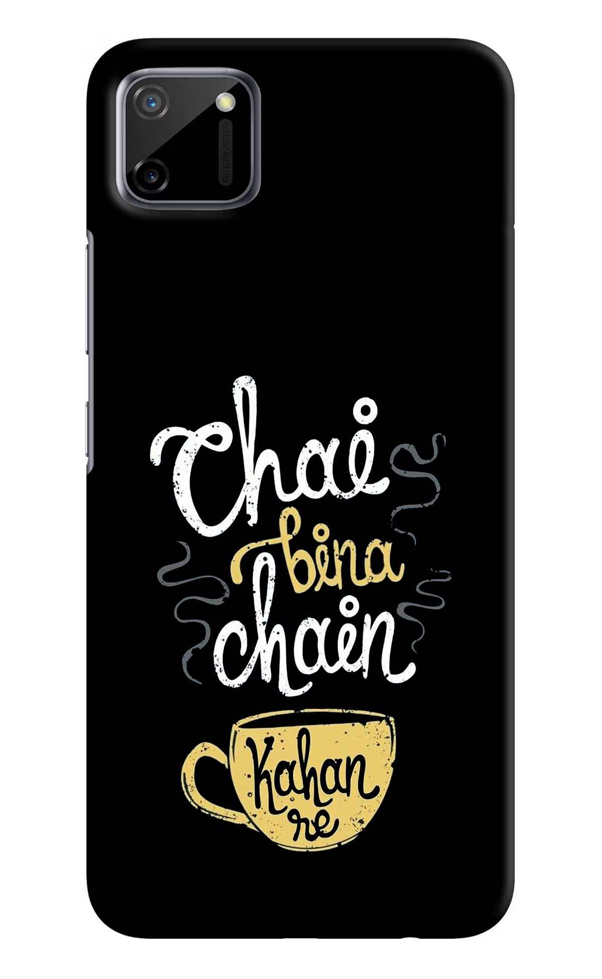 Chai Bina Chain Kaha Re Realme C11 2020 Hard Case Back Cover by Casekaro