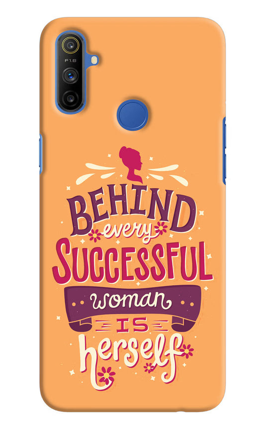 Behind Every Successful Woman There Is Herself Realme Narzo 10A/20A Hard Case Back Cover by Casekaro
